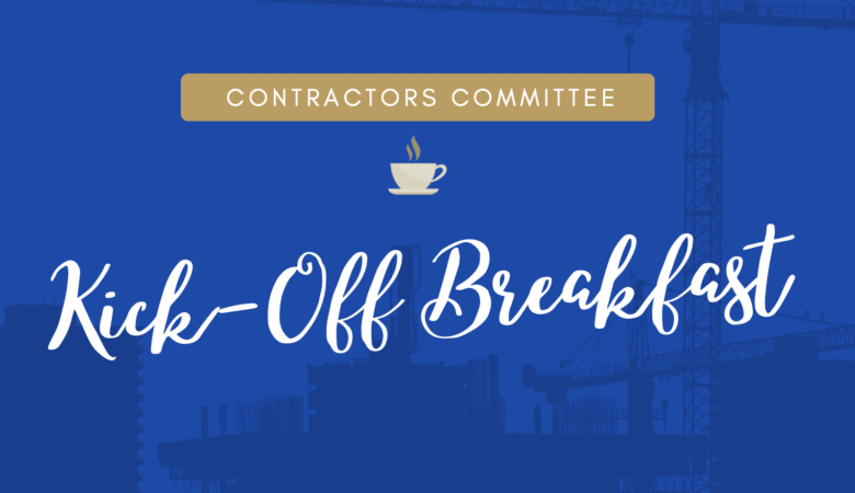 Contractor’s Committee Kick-Off Breakfast